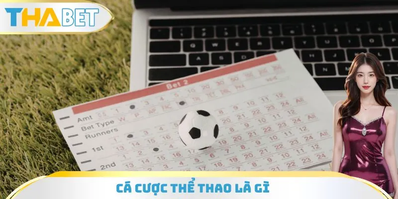 Cá Cược Thể Thao Là Gì