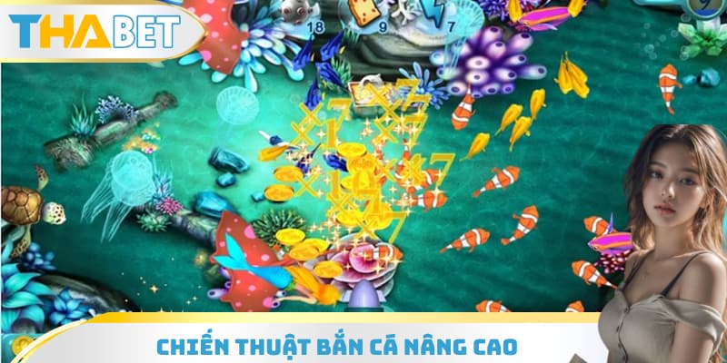Chiến thuật bắn cá nâng cao