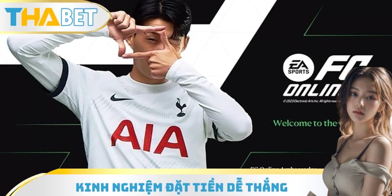 Kinh nghiệm đặt tiền dễ thắng