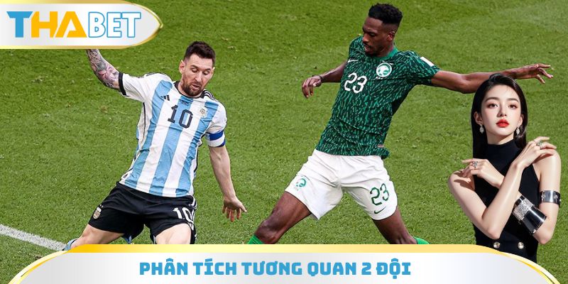 Phân tích tương quan thực lực 2 đội tuyển
