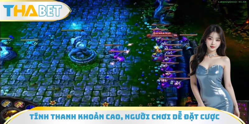 Tính thanh khoản cao, người chơi dễ đặt cược