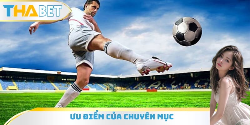 Ưu điểm của chuyên mục